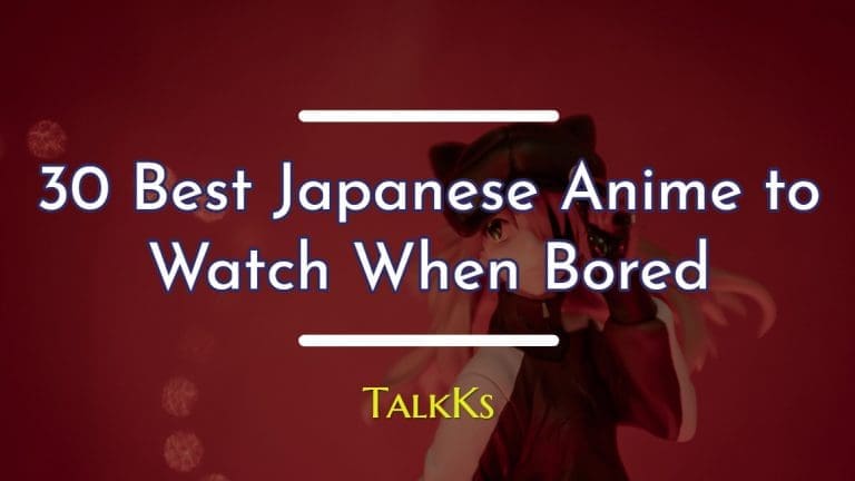 30 best japanese anime to watch when bored.