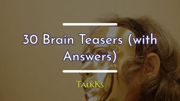 30 brain teasers with answers.